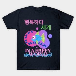 IN A HAPPY WORLD T-Shirt